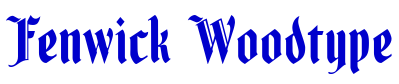 Fenwick Woodtype font