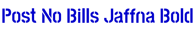 Post No Bills Jaffna Bold font
